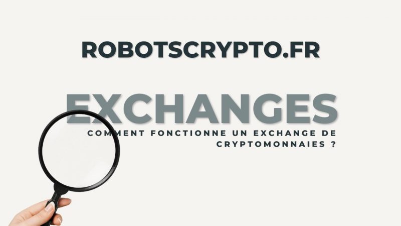 Comment fonctionne un exchange crypto ?